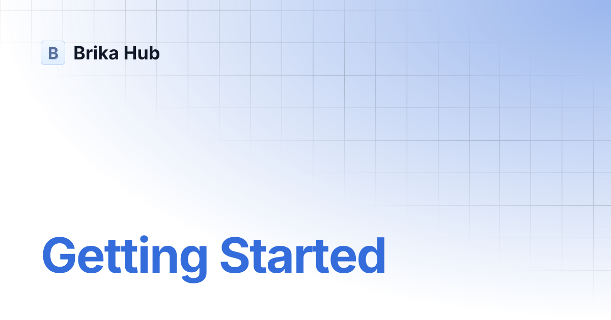 Getting Started | Brika Hub